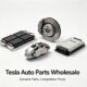 Tesla wholesale parts